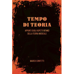 Tempo di Teoria: Appunti sugli aspetti ritmici della teoria musicale