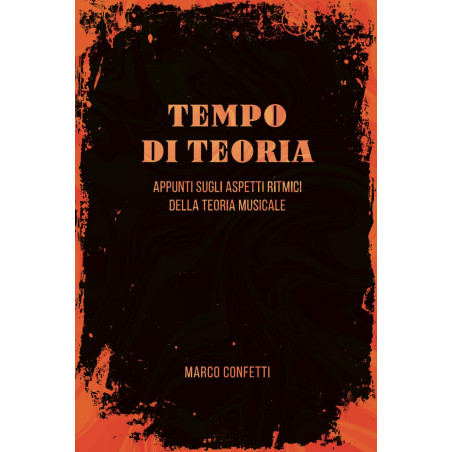 Tempo di Teoria: Appunti sugli aspetti ritmici della teoria musicale